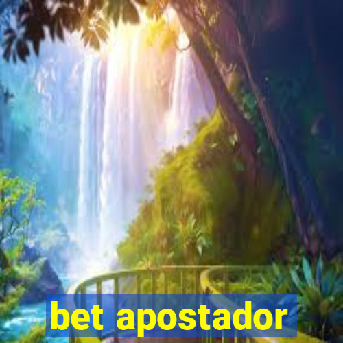 bet apostador