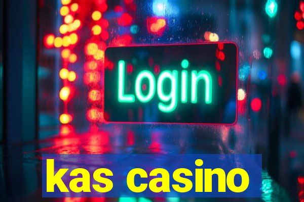 kas casino