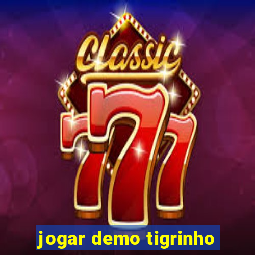 jogar demo tigrinho