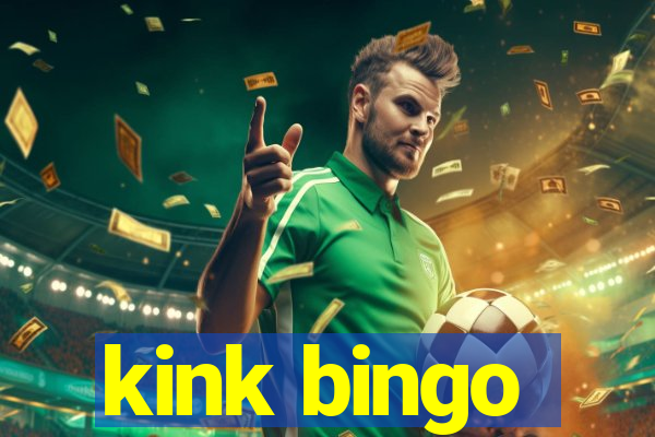 kink bingo