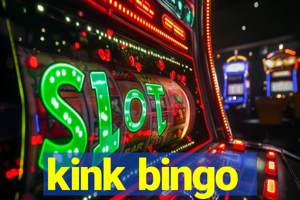 kink bingo