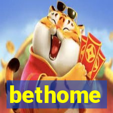 bethome