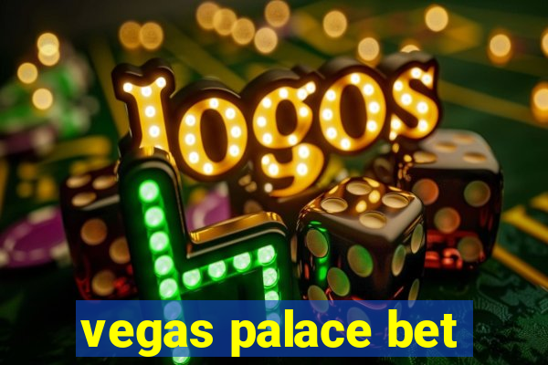 vegas palace bet