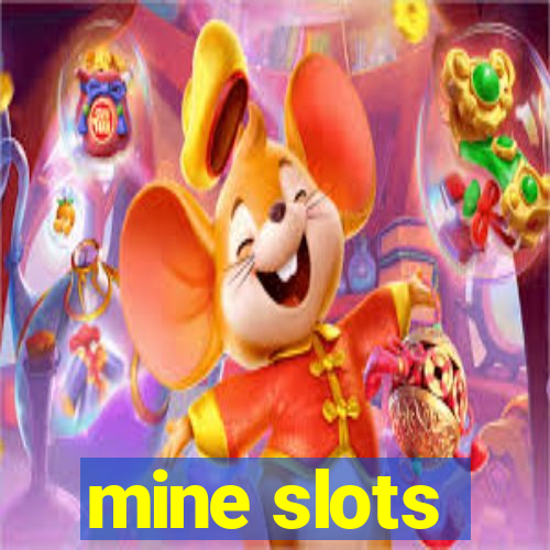 mine slots