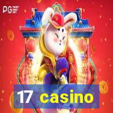 17 casino