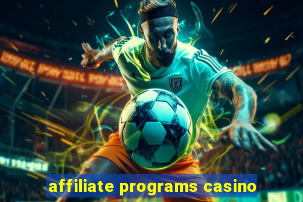 affiliate programs casino