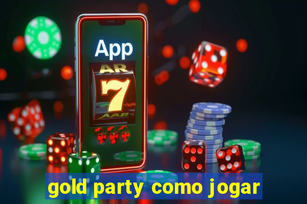 gold party como jogar