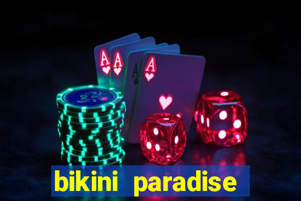 bikini paradise slot demo