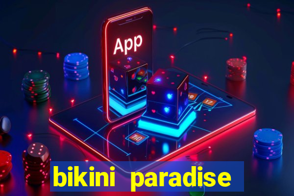 bikini paradise slot demo