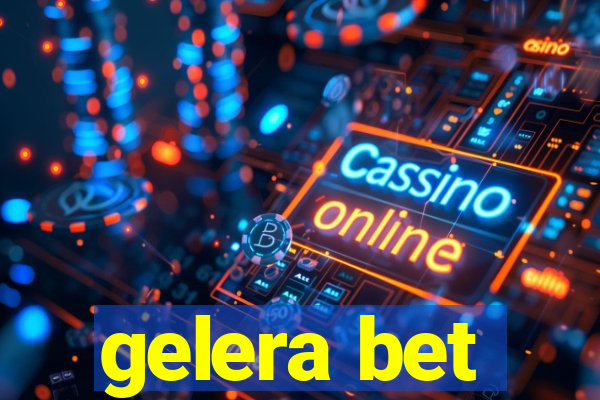 gelera bet