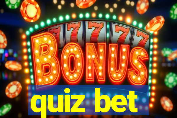 quiz bet