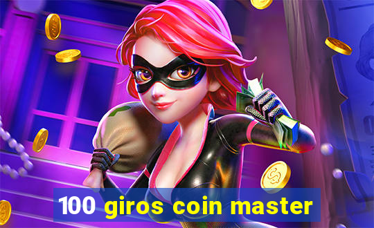 100 giros coin master