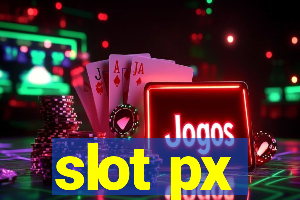 slot px