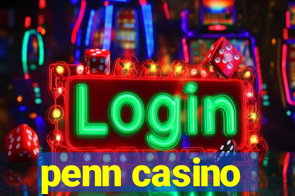 penn casino