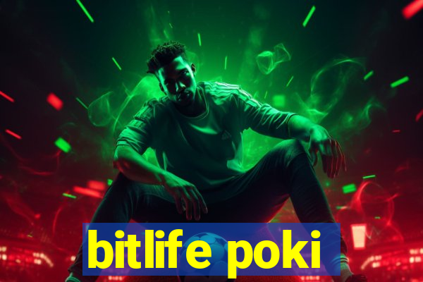 bitlife poki