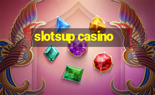 slotsup casino