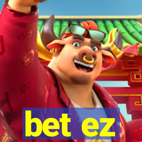 bet ez