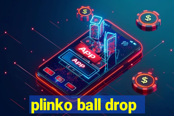 plinko ball drop