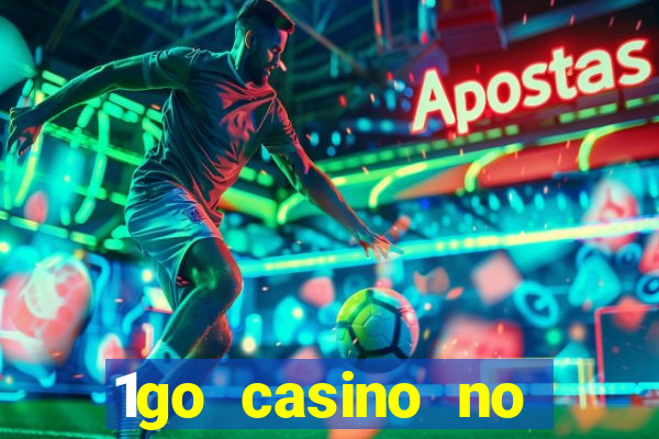 1go casino no deposit bonus