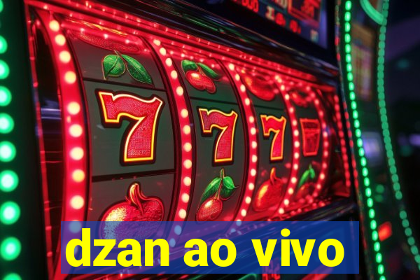 dzan ao vivo