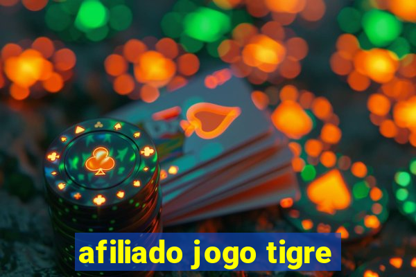 afiliado jogo tigre