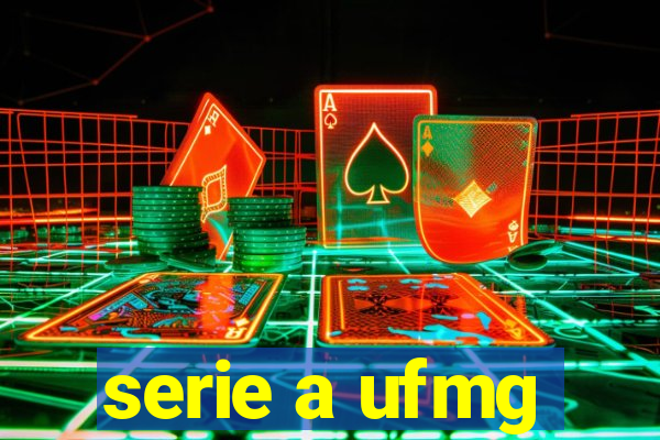 serie a ufmg