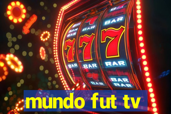 mundo fut tv