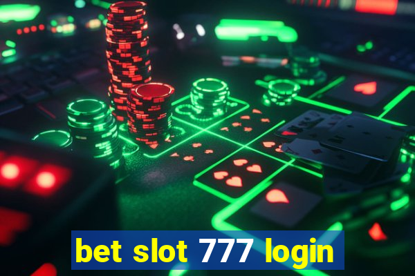 bet slot 777 login