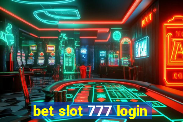 bet slot 777 login