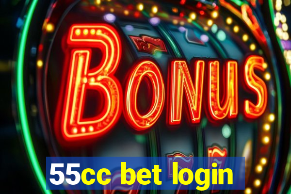 55cc bet login