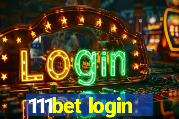 111bet login