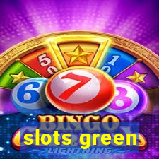 slots green