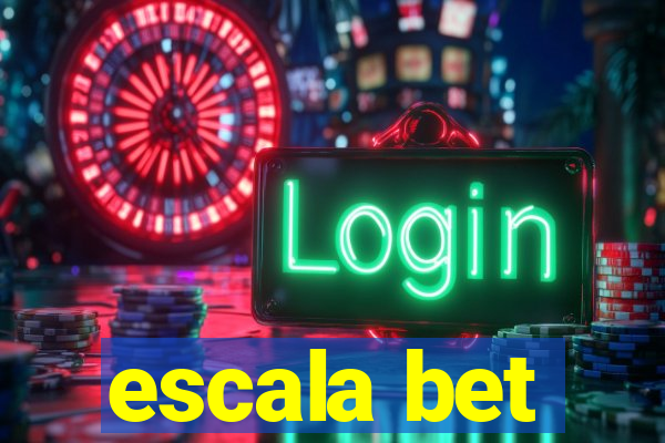 escala bet