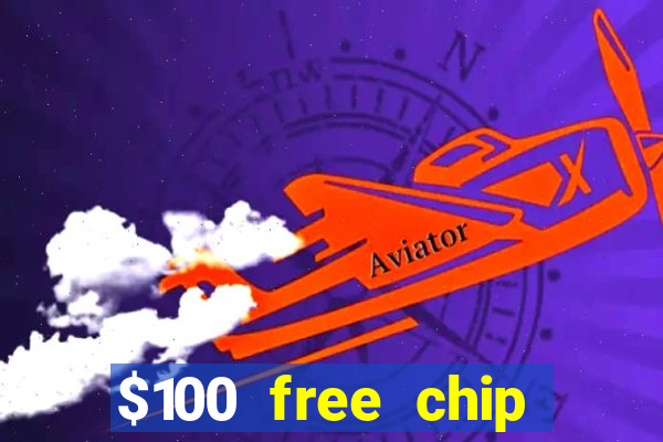 $100 free chip casino captain jack