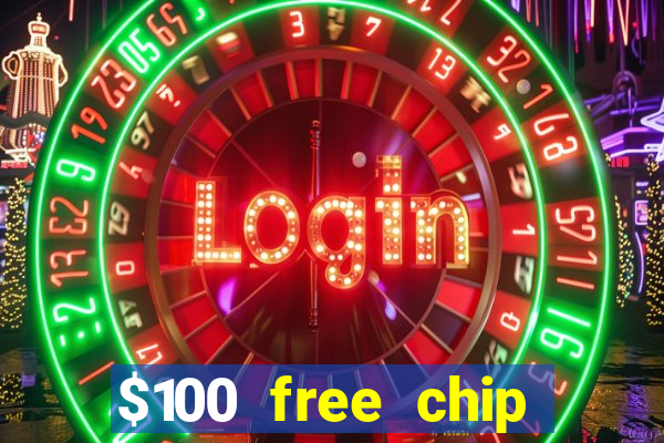 $100 free chip casino captain jack