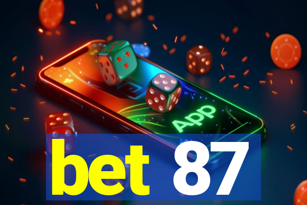 bet 87