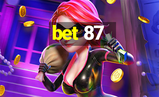 bet 87