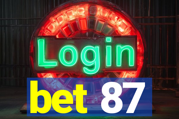 bet 87