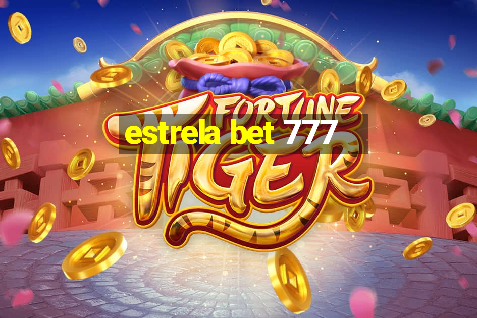 estrela bet 777