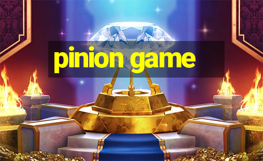 pinion game