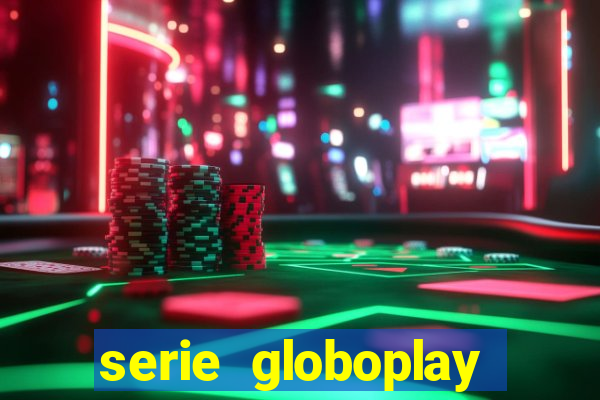 serie globoplay sobre jogo do bicho