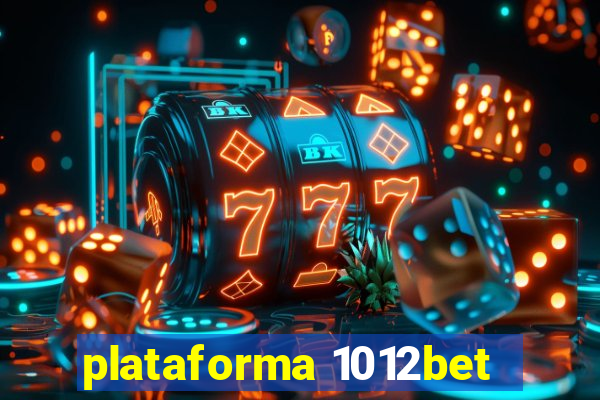 plataforma 1012bet