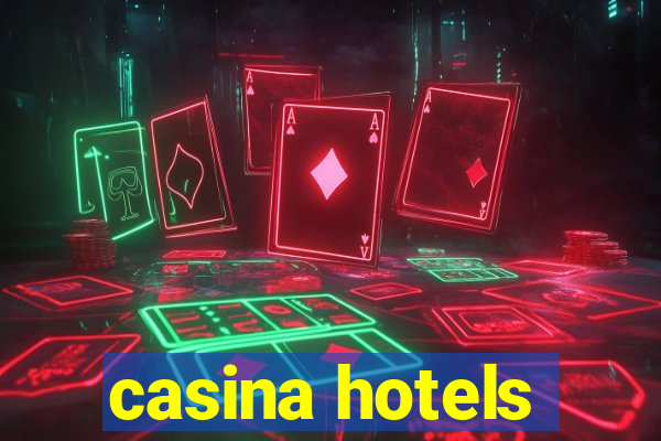 casina hotels