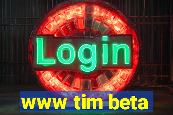 www tim beta