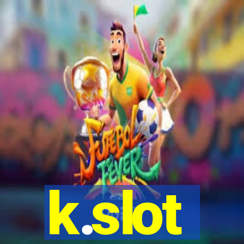 k.slot