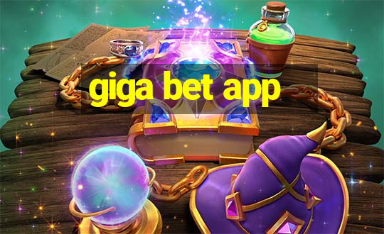 giga bet app