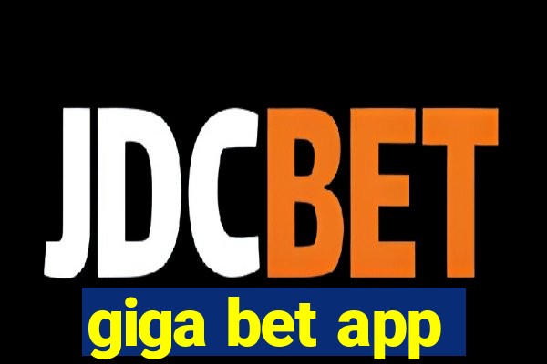 giga bet app