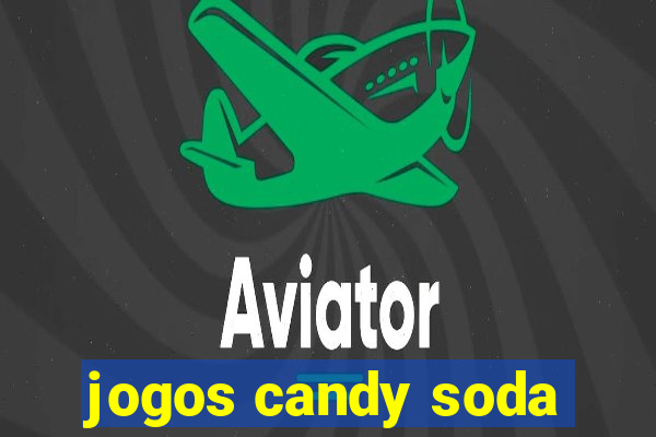 jogos candy soda