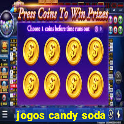 jogos candy soda