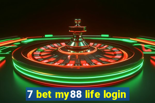 7 bet my88 life login